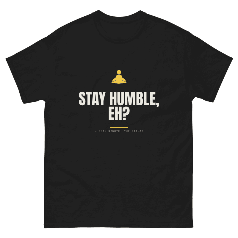 Stay Humble, Eh?